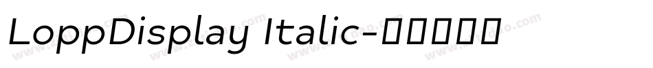 LoppDisplay Italic字体转换